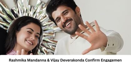 Rashmika Mandanna & Vijay Deverakonda Confirm Engagement